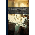Report, Volumes 8-9