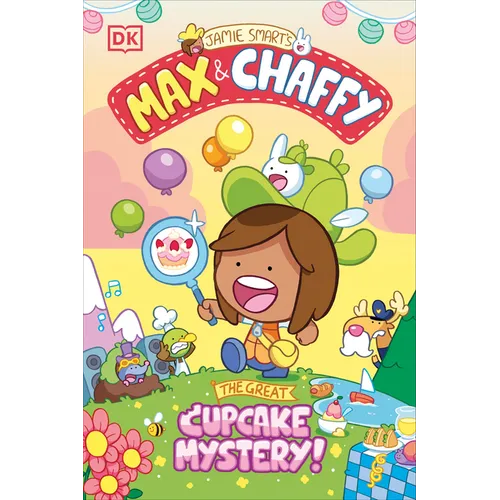 Max and Chaffy: The Great Cupcake Mystery