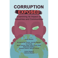 Corruption Exposed: Examining its Impact on Industries and Communities