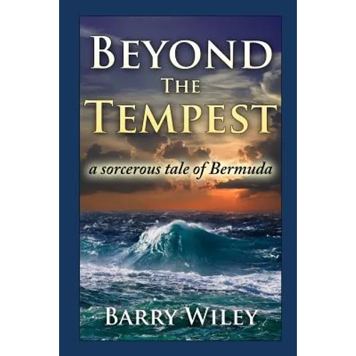 Beyond The Tempest: A Sorcerous Tale of Bermuda