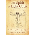 The Spirit of Light Cubit: The Measure of Humanity and Spirit