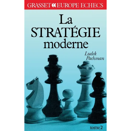 La stratégie moderne Tome 2