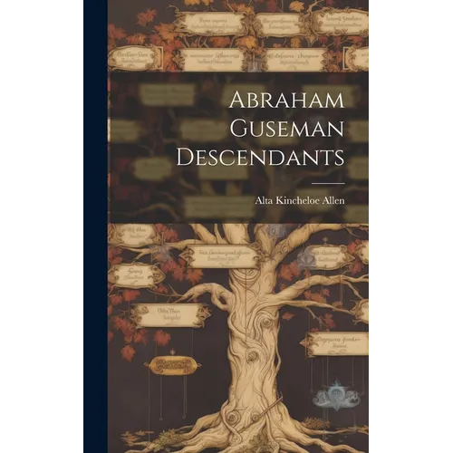 Abraham Guseman Descendants