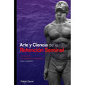 Arte y Ciencia de la Retención Seminal: Guía completa para dominar tu energía sexual masculina