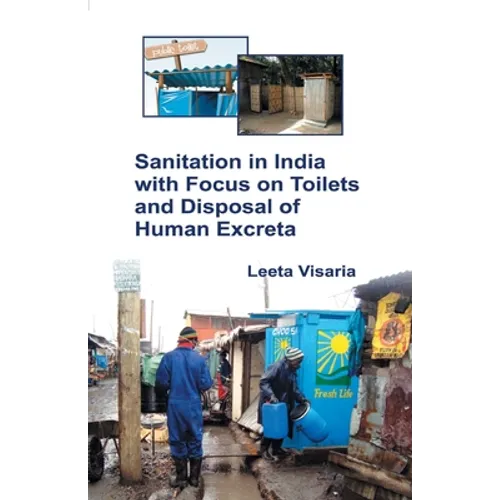 Sanitation in India with Focus on Toilets and Disposal of Human Excreta