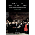 Beyond the Anarchical Society: Grotius, Colonialism and Order in World Politics