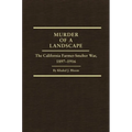 Murder of a Landscape: The California Farmer-Smelter War, 1897-1916 Volume 24