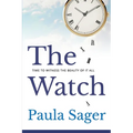 The Watch: Time to Witness the Beauty of It All