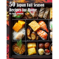 50 Japan Fall Season Recipes for Home