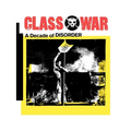 Class War: A Decade of Disorder