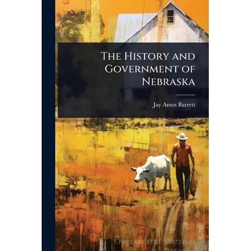 The History and Government of Nebraska