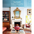 House Beautiful: Live Colorfully
