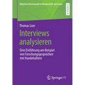 Interviews Analysieren: Eine Einführung Am Beispiel Von Forschungsgesprächen Mit Hundehaltern