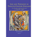 Law and Theology in Twelfth-Century England: The Works of Master Vacarius (C. 1115/20 - C. 1200)