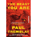 The Beast You Are: Stories