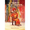 A Tribute to My Mother: Reflections on Life, Love, and Loss