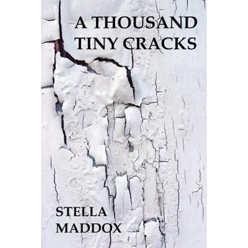 A Thousand Tiny Cracks