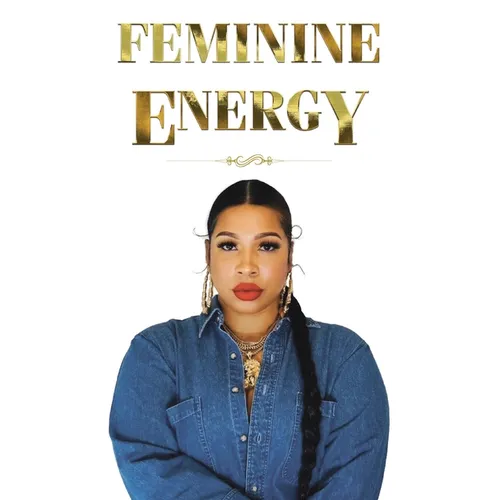 Feminine Energy