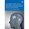 Psychiatric Mental Health Assessment and Diagnosis of Adults for Advanced Practice Mental Health Nurses