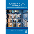 Fostering a Civil Workplace: Strategies for Personal and Organizational Success