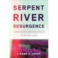 Serpent River Resurgence: Confronting Uranium Mining at Elliot Lake