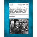 Free-Masonry Unmasked: Or Minutes of the Trial of a Suit in the Court of Common Pleas of Adams County, Wherein Thaddeus Stevens, Esq. Was Pla