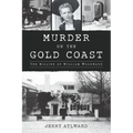 Murder on the Gold Coast: The Killing of William Woodward