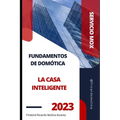 Fundamentos de Domótica la casa Inteligente