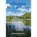 A Thousand Miles of Poetry Poemwalking Wisconsin's Ice Age National Scenic Trail