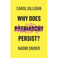 Why Does Patriarchy Persist?