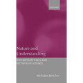 Nature and Understanding (the Metaphysics and Method of Science)