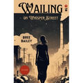 Wailing on Whisper Street