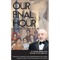 Our Final Hour: A Vision of the Future