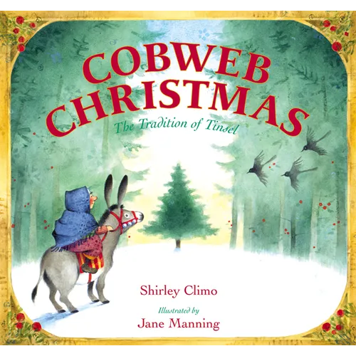 Cobweb Christmas: The Tradition of Tinsel: A Christmas Holiday Book for Kids