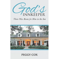 God's Innkeeper: There Was Room for Him in the Inn