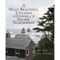The Most Beautiful Villages and Towns of the Pacific Northwest