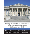 Safety Limitations Associated with Commercial 18650 Lithium-Ion Cells
