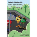 The Balls of Rubberville, Volume 1: Mayhem and Madness