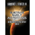 Electra's Early Adventures: Book Six of An Inner and Outer Space Odyssey