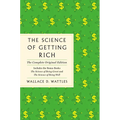 The Science of Getting Rich: The Complete Original Edition with Bonus Books