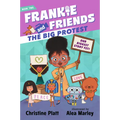 Frankie and Friends: The Big Protest