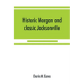 Historic Morgan and classic Jacksonville