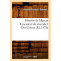 Histoire de Manon Lescaut et du chevalier Des Grieux (Éd.1878)