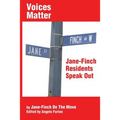 Voices Matter: Jane-Finch Residents Speak Out