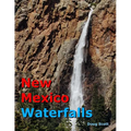 New Mexico Waterfalls