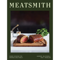 Meatsmith: Home Cooking for Friends and Family