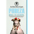 Pureza moral y de intención. El honor y gloria de cultivar la virtud de la honestidad para llegar a la presencia de Dios y conocer el amor de Cristo.