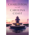 Charleston and The Carolina Coast