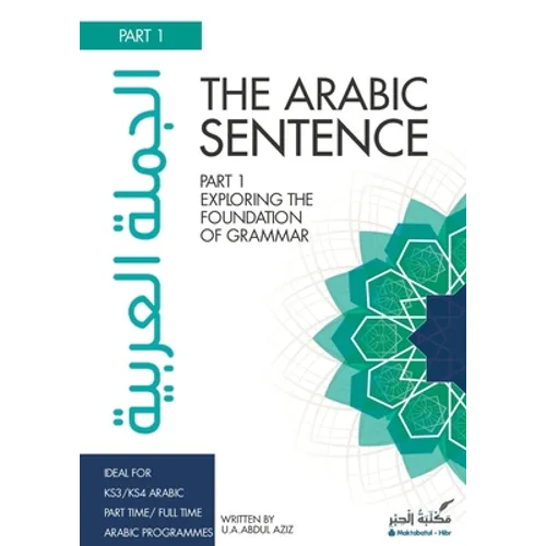 The Arabic Sentence: Exploring the foundation of grammar