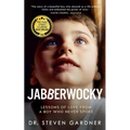 Jabberwocky: Lessons of Love from a Boy Who Never Spoke